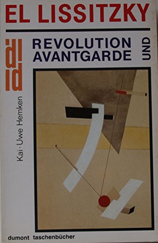 El Lissitzky. Revolution und Avantgarde.