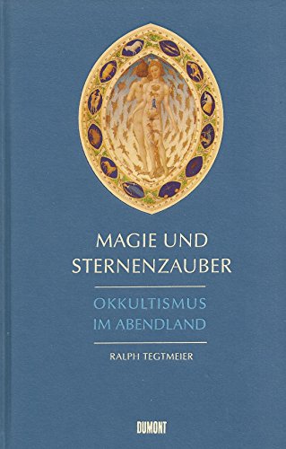 Beispielbild fr Magie und Sternenzauber. Okkultismus im Abendland. Erstverffentlichung. zum Verkauf von Bojara & Bojara-Kellinghaus OHG