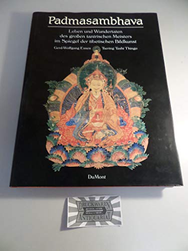 Padmasambhava., Leben und Wundertaten des großen tantrischen Meisters im Spiegel der tibetischen ...