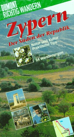 Stock image for Zypern. Der Sden der Republik. Richtig wandern. Natur und Kultur. Praktische Tips. 34 Wanderungen for sale by Versandantiquariat Felix Mcke