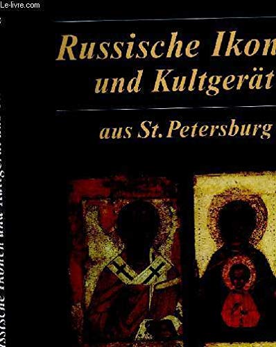 Beispielbild fr Russische Ikonen und Kultgert aus St. Petersburg. zum Verkauf von Bojara & Bojara-Kellinghaus OHG