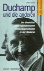 Imagen de archivo de Duchamp und die anderen. Der Modellfall einer knstlerischen Wirkungsgeschichte in der Moderne. a la venta por Antiquariat Matthias Wagner