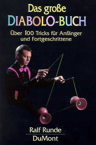 9783770131204: Das groe Diabolo- Buch. ber 100 Tricks fr Anfnger und Fortgeschrittene.