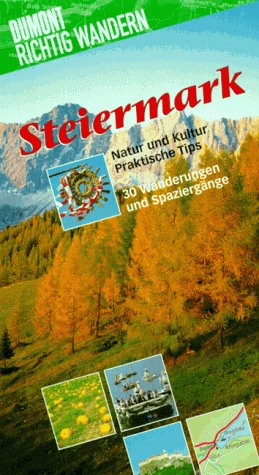 Beispielbild fr Steiermark. Natur und Kultur - Praktische Tips - 30 Wanderungen und Spaziergnge. (DuMont Richtig Wandern) zum Verkauf von Versandantiquariat Felix Mcke