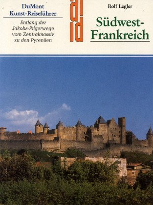 Beispielbild fr Sdwest- Frankreich. Kunst - Reisefhrer zum Verkauf von medimops