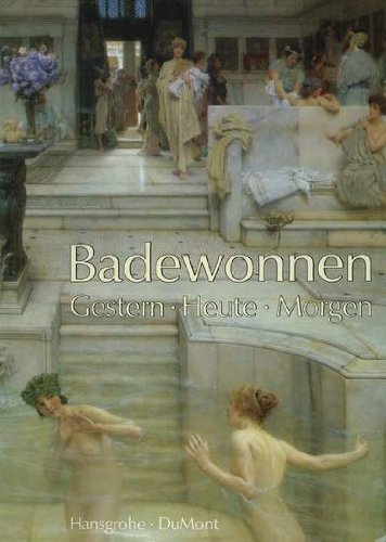 9783770132447: Badewonnen. Gestern - Heute - Morgen