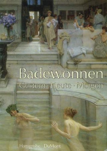Stock image for Badewonnen. Gestern - Heute - Morgen for sale by medimops