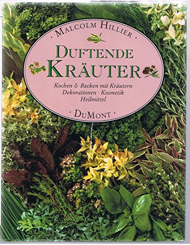 Imagen de archivo de Duftende Kräuter - Kochen & Backen mit Kräutern a la venta por ThriftBooks-Atlanta