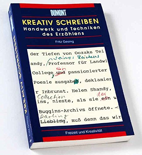 Imagen de archivo de Kreativ schreiben Handwerk und Techniken des Erzählens. Gesamttitel: DuMont-Taschenbücher; 306 a la venta por WorldofBooks