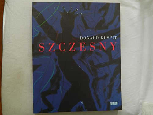 Szczesny (German Edition) (9783770133994) by Kuspit, Donald B