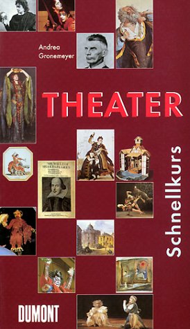 Beispielbild fr DuMont Schnellkurs Theater zum Verkauf von Versandantiquariat Felix Mcke