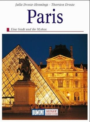 Beispielbild fr Paris : eine Stadt und ihr Mythos zum Verkauf von medimops
