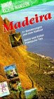 MADEIRA. 31 Wanderungen und eine Radtour, Natur und Kultur, praktische Tips - Pittracher Harald