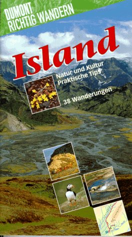 9783770134861: Island. Richtig wandern. Natur und Kultur. Praktische Tips. 38 Wanderungen