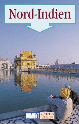 Beispielbild fr Nord- Indien. Richtig Reisen. zum Verkauf von AwesomeBooks