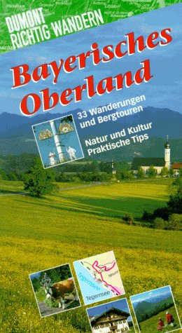 Stock image for Bayerisches Oberland. Richtig wandern for sale by medimops