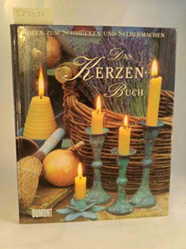Stock image for Das Kerzenbuch. Ideen zum Schmcken und Selbermachen for sale by Leserstrahl  (Preise inkl. MwSt.)