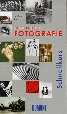 Stock image for DuMont Schnellkurs Geschichte der Fotografie. for sale by medimops