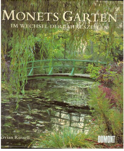 Beispielbild fr Monets Garten im Wechsel der Jahreszeiten zum Verkauf von ThriftBooks-Dallas