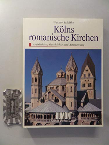 Imagen de archivo de Klns romanische Kirchen. Kunst - Reisefhrer. Architektur, Geschichte und Ausstattung a la venta por medimops
