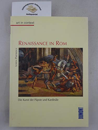 9783770138029: Renaissance in Rom. Die Kunst der Ppste und Kardinle