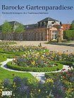 9783770138319: Barocke Gartenparadiese. Meisterleistungen der Gartenarchitektur