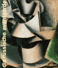 Beispielbild fr Die russische Avantgarde. Sammlung Costakis; anllich der Ausstellung "Die russische Avantgarde-Sammlung Costakis" im Haus der Kunst, Mnchen, 10.Mai-4.August 1996 in Zusammenarbeit mit der Nationalgalerie und Alexandros Soutzos-Museum, Athen. zum Verkauf von Antiquariat am St. Vith