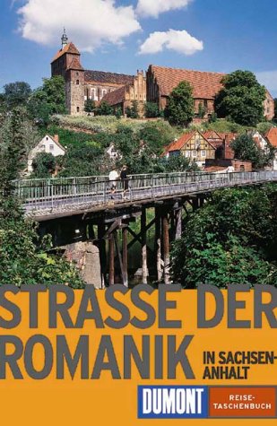 Imagen de archivo de Die Strasse der Romanik in Sachsen- Anhalt a la venta por medimops