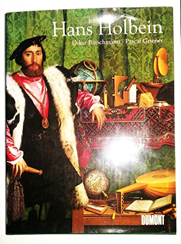 Beispielbild fr Hans Holbein. Oskar Btschmann und Pascal Griener. [bers. aus dem Engl.: Dieter Kuhaupt] zum Verkauf von Sdstadt Antiquariat