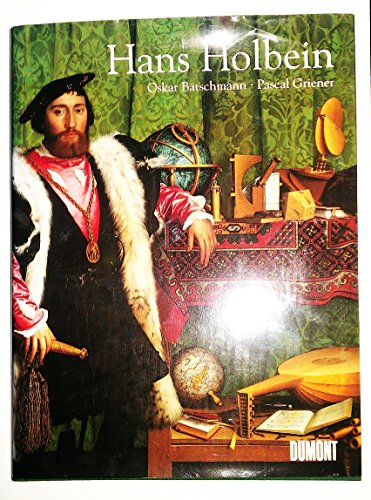 Hans Holbein - Bätschmann, Oskar und Pascal Griener
