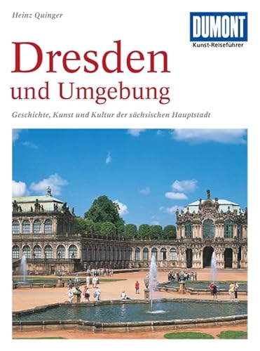 DuMont Kunst Reiseführer Dresden und Umgebung - Quinger, Heinz
