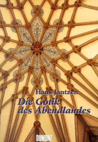 9783770140312: Die Gotik des Abendlandes. Idee und Wandel