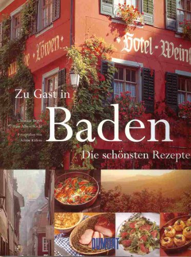 9783770140855: Zu Gast in Baden. Die besten Rezepte