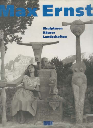 9783770141647: Max Ernst. Skulpturen, Huser, Landschaften.