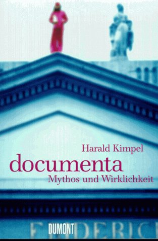 Stock image for Documenta. Mythos und Wirklichkeit. for sale by Antiquariat & Verlag Jenior