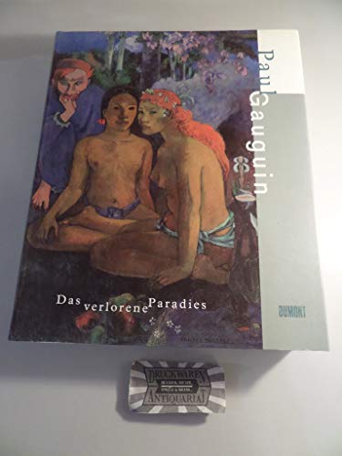 9783770141982: Paul Gauguin: Das Verlorene Paradies