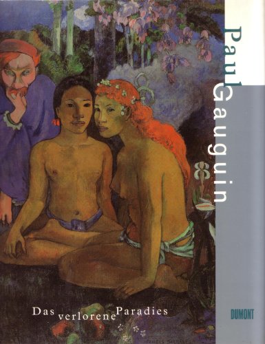 9783770141999: Paul Gauguin. Das verlorene Paradies