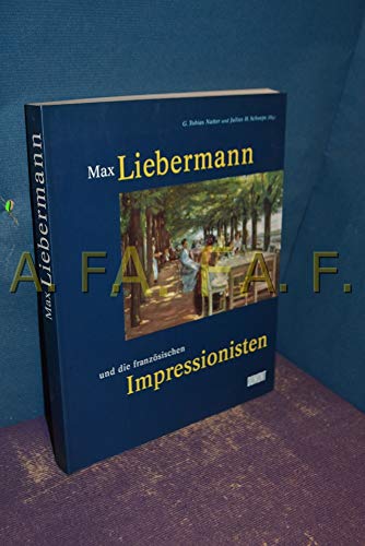 9783770142941: Max Liebermann und die franzsischen Impressionisten