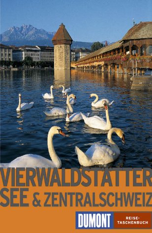 Vierwaldstätter See & Zentralschweiz - Schumacher, Erika