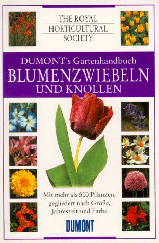 Imagen de archivo de DuMont's Gartenhandbuch, Blumenzwiebeln und Knollen a la venta por medimops
