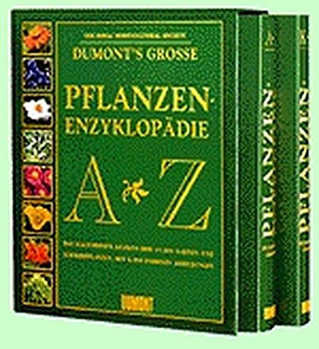 Beispielbild fr DuMont's Grosse Pflanzen-Enzyklopdie A-Z, 2 Bde. zum Verkauf von medimops