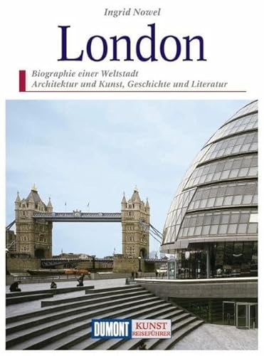 Beispielbild fr London: Biografie einer Weltstadt : Architektur und Kunst, Geschichte und Literatur (DuMont Kunst-Reiseführer) zum Verkauf von AwesomeBooks