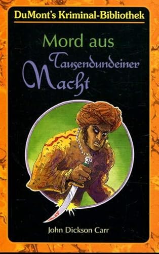 Mord aus Tausendundeiner Nacht. (9783770143832) by Carr, John Dickson