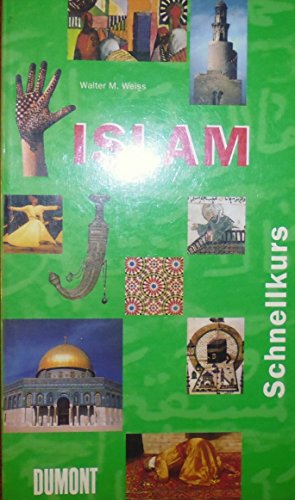 Imagen de archivo de Islam. DUMONT Schnellkurs a la venta por medimops