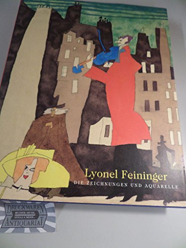 Lyonel Feininger Die Zeichnungen Und Aquarelle (9783770144365) by Lyonel Feinger