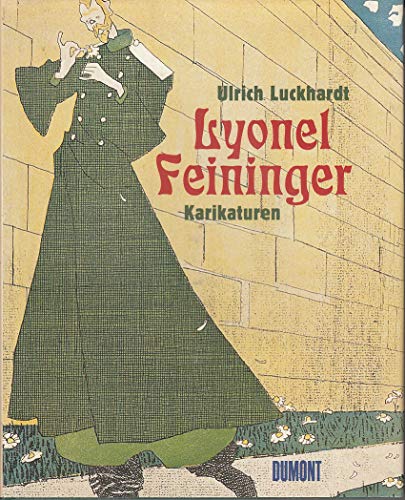 Lyonel Feininger: Karikaturen (German Edition) (9783770144433) by Luckhardt, Ulrich