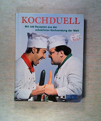 Beispielbild fr Koch- Duell ( Kochduell). Mit 100 Rezepten aus der schnellsten Kochsendung der Welt zum Verkauf von medimops