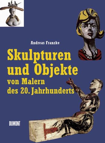 9783770145515: skulpturen_und_objekte_von_malern_des_20._jahrhunderts