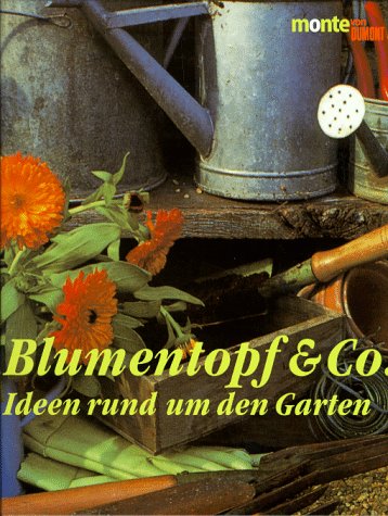 Beispielbild fr Blumentopf und Co. : Ideen rund um den Garten zum Verkauf von Leserstrahl  (Preise inkl. MwSt.)