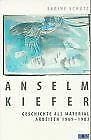 Beispielbild fr Anselm Kiefer. Geschichte als Material. Arbeiten 1969 -1983. zum Verkauf von Dieter Eckert